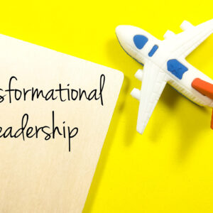Transformational Leadership in Business - Breakthrough Leadership